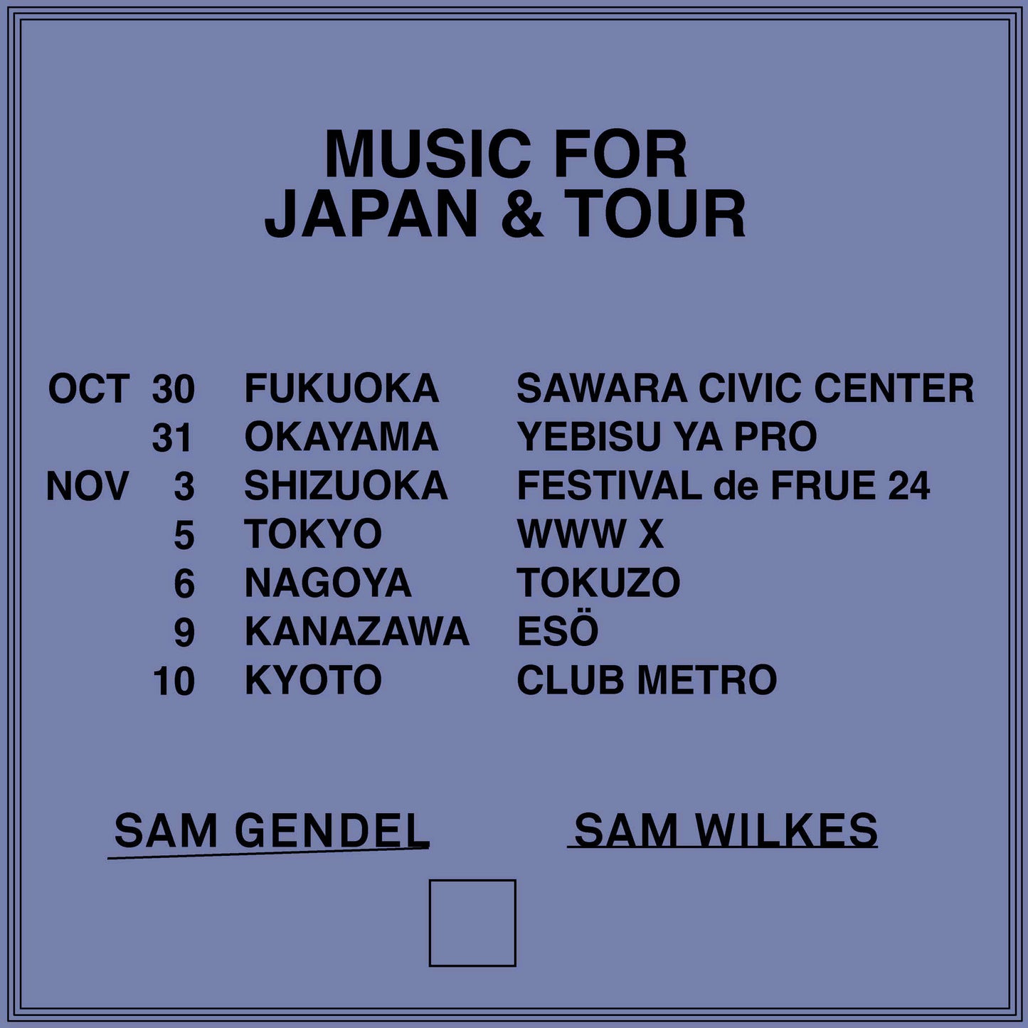 [E-Ticket] Sam Gendel &amp; Sam Wilkes Fukuoka Sawara Civic Center