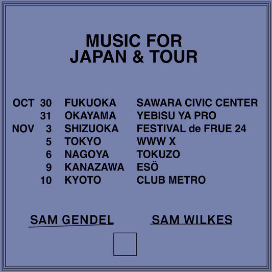 【E-Ticket】Sam Gendel & Sam Wilkes 福岡 早良市民センター